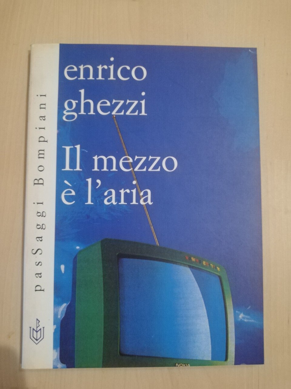 Il mezzo è l'aria, Enrico Ghezzi, 1997, Bompiani