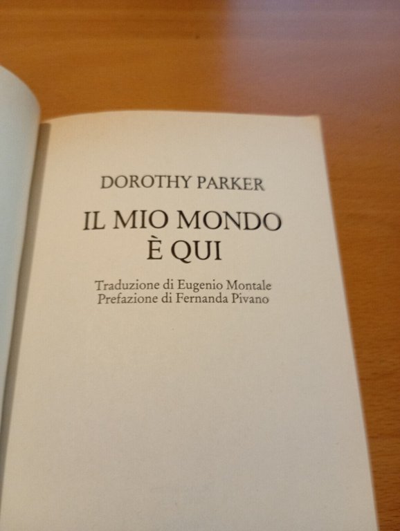 Il mio mondo è qui, Dorothy Parker, Bompiani, F. Pivano, …