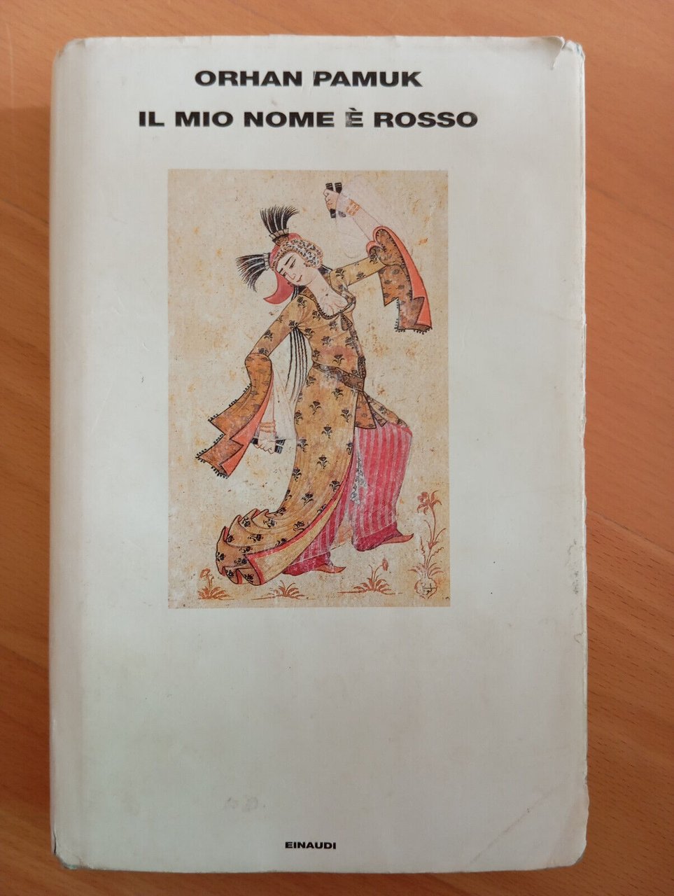 Il mio nome è rosso, Orhan Pamuk, Einaudi, 2001, prima …