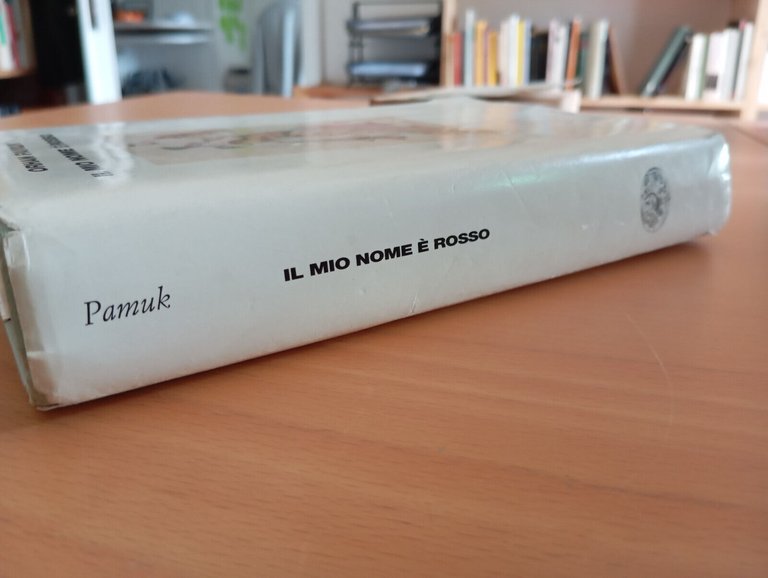 Il mio nome è rosso, Orhan Pamuk, Einaudi, 2001, prima …