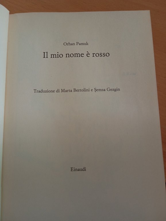 Il mio nome è rosso, Orhan Pamuk, Einaudi, 2001, prima …