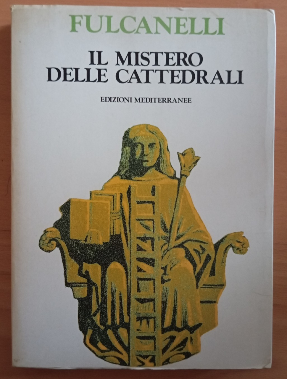 Il mistero delle cattedrali e l'interpretazione esoterica, Fulcanelli, 1988