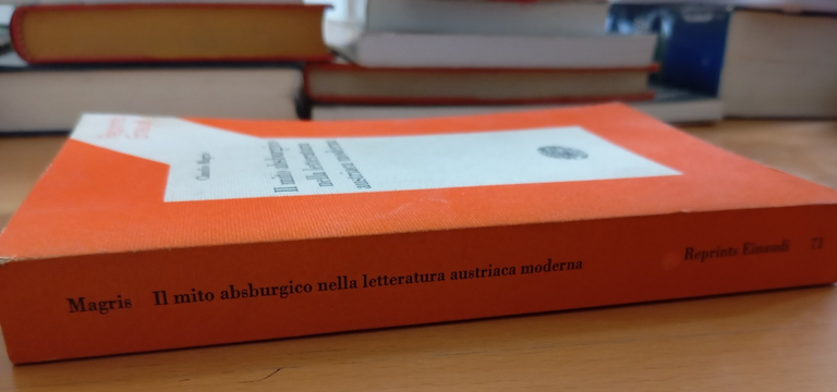 Il mito asburgico nella letteratura austriaca moderna, C. Magris, Einaudi, … | Immagine Gallery 3