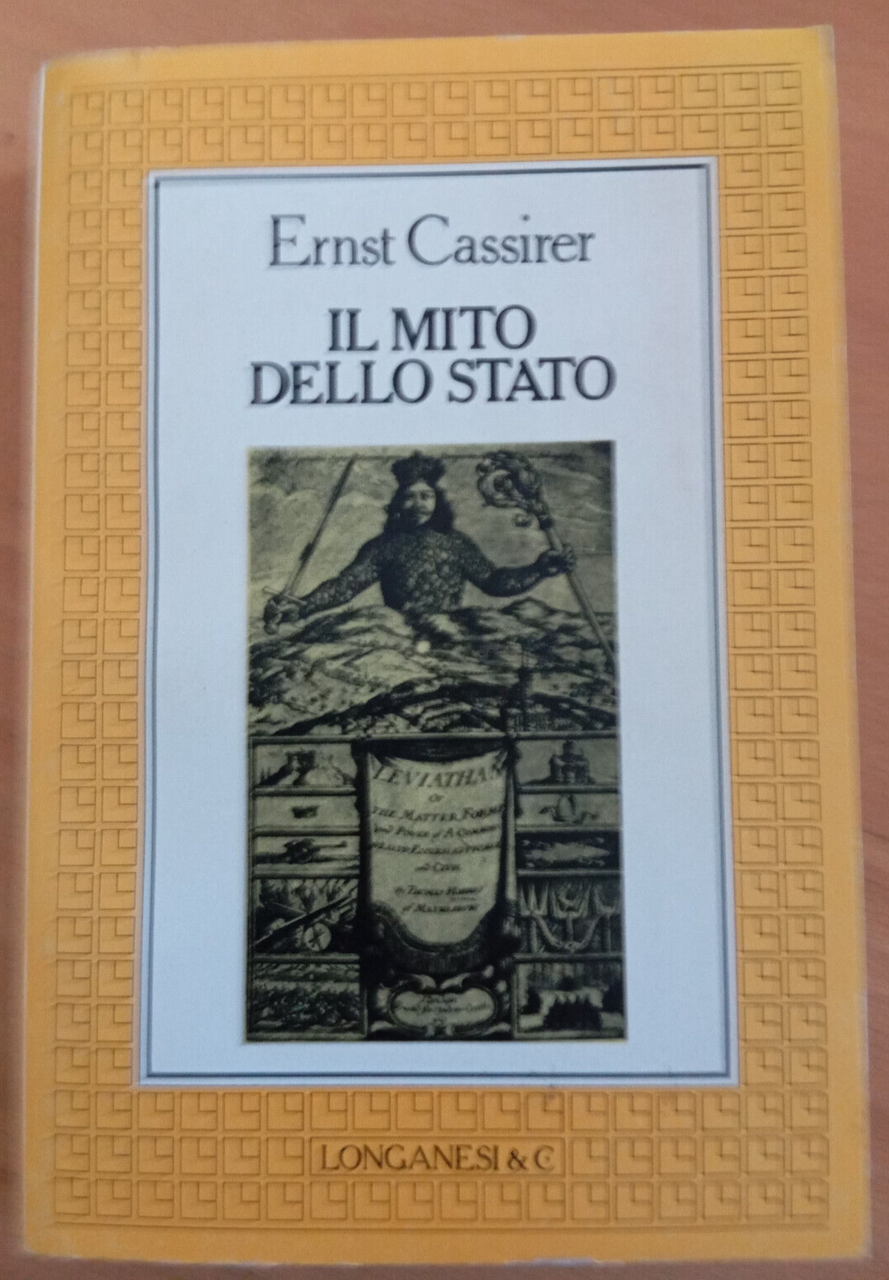 Il mito dello stato, Ernst Cassirer, Longanesi, 1987