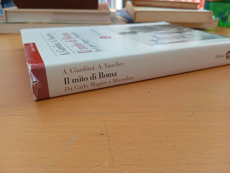 Il mito di Roma. Da Carlo Magno a Mussolini, Giardina … | Immagine Gallery 2