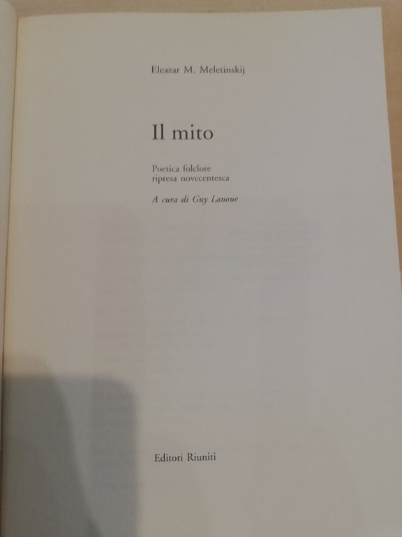 Il mito, Eleazar M. Meletinskij, Editori Riuniti, 1993