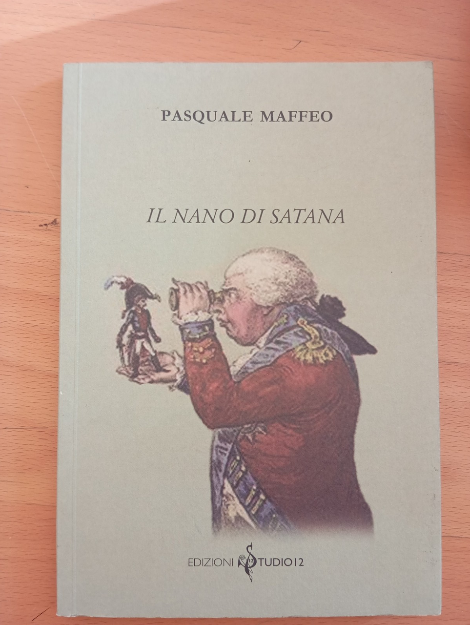 Il nano di Satana, Pasquale Maffeo, Edizioni Studio 12, 2011