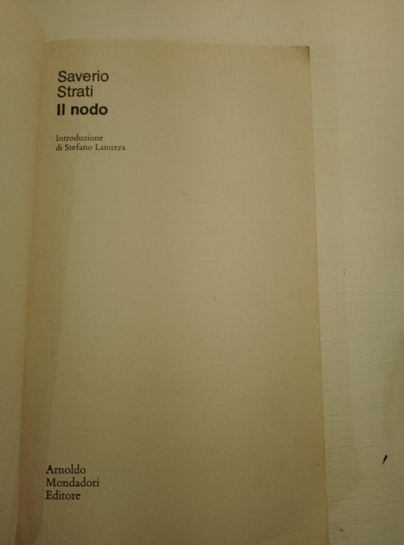 Il nodo, Saverio Strati, Mondadori, 1983