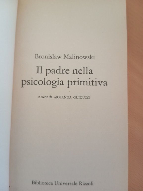 Il padre nella psicologia primitiva, Bronilsaw Malinowski, BUR Rizzoli, 1990