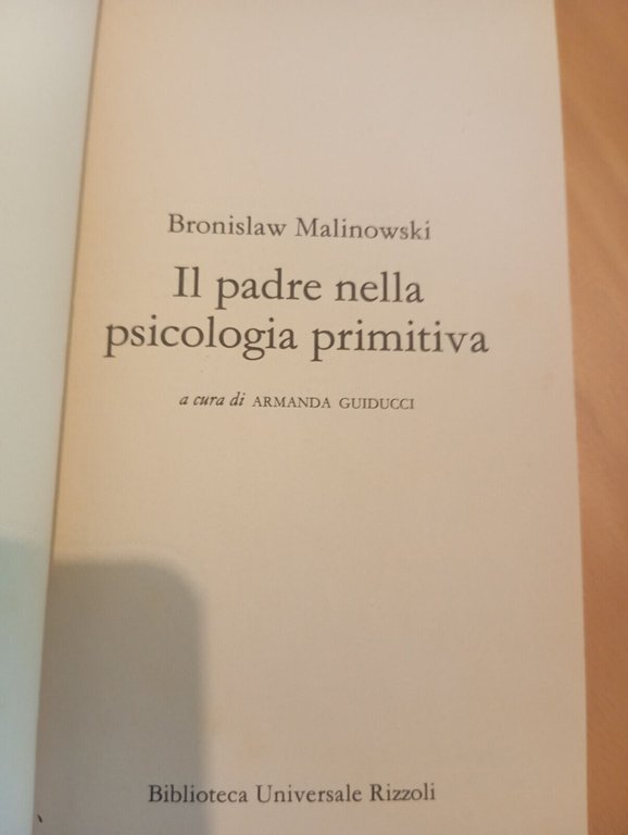 Il padre nella psicologia primitiva, Bronislaw Malinowski, BUR Rizzoli, 1990