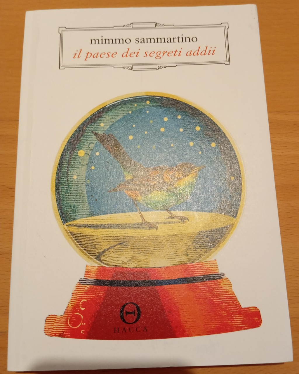 il paese dei segreti addii, Mimmo Sammartino, Hacca, 2016