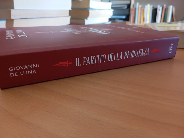 Il partito della resistenza. Storia del partito d'azione, Giovanni De …