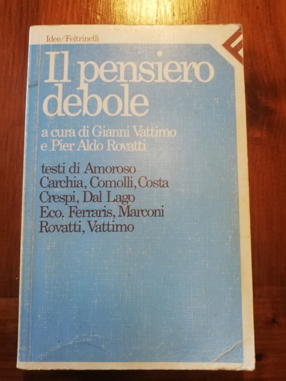 Il pensiero debole - Vattimo - Rovatti, 1992, Feltrinelli, Fuori …