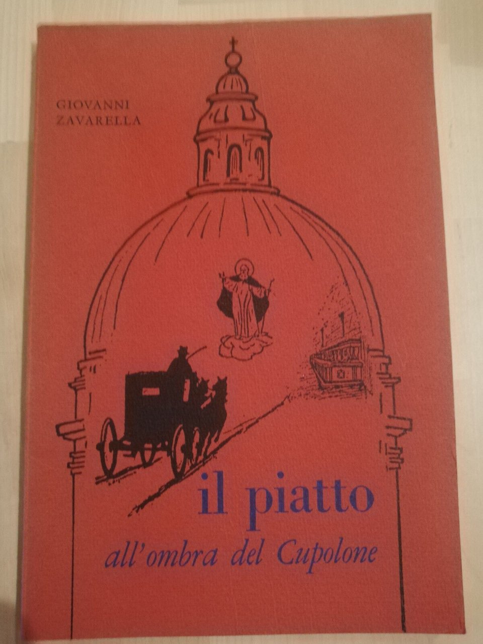 Il piatto all'ombra del Cupolone, Giovanni Zavarella, Assisi, 1986