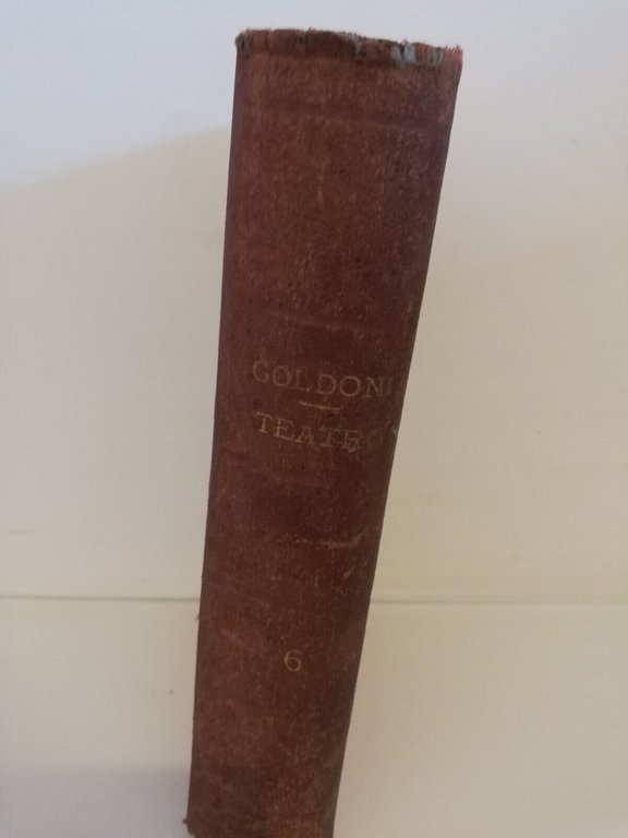 Il poeta fanatico, Carlo Goldoni, Roma, 1891