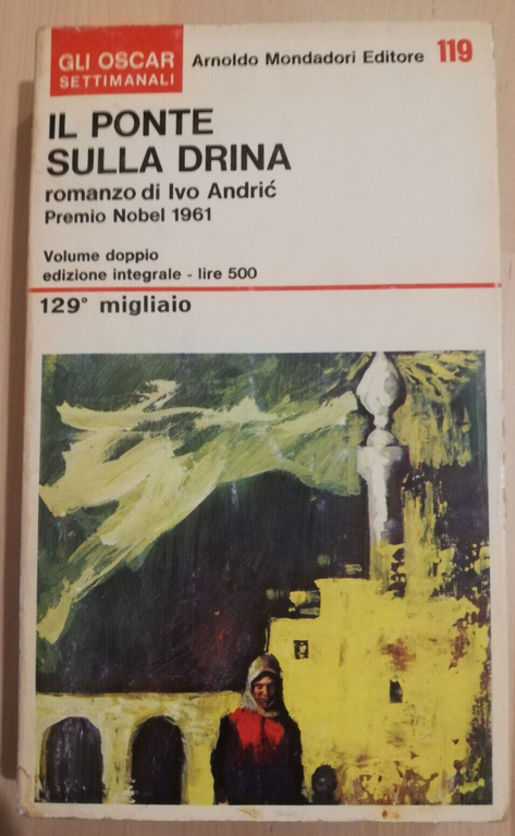 Il ponte sulla Drina, Ivo Andrić, 1967, Oscar Mondadori | Immagine Gallery 3