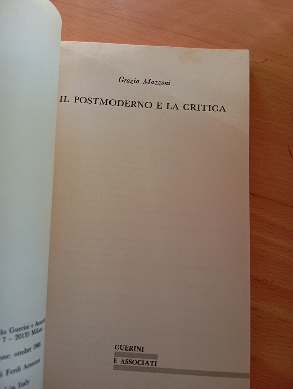 Il postmoderno e la critica, Grazia Mazzoni, Guerini e associati, …