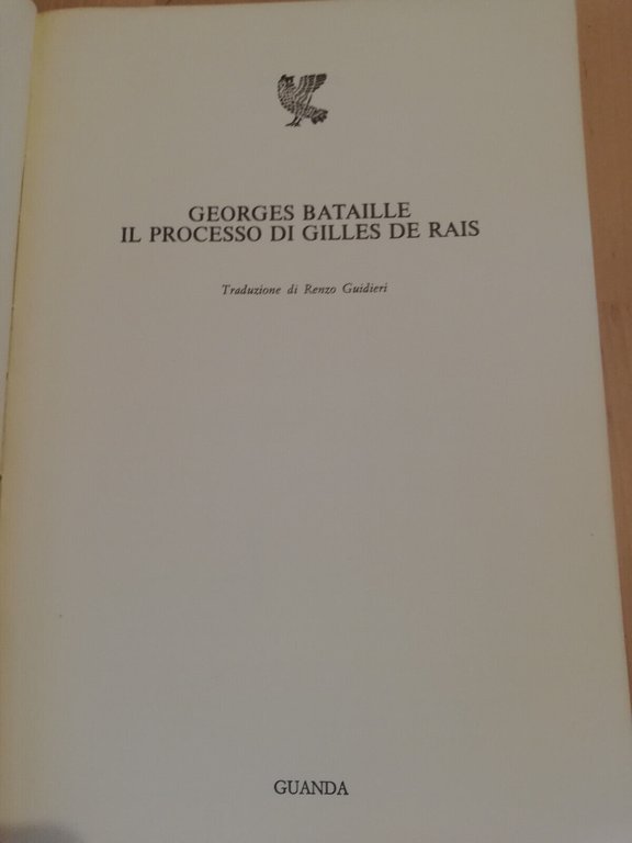 Il processo di Gilles de Rais, Georges Bataille, 1982, Guanda