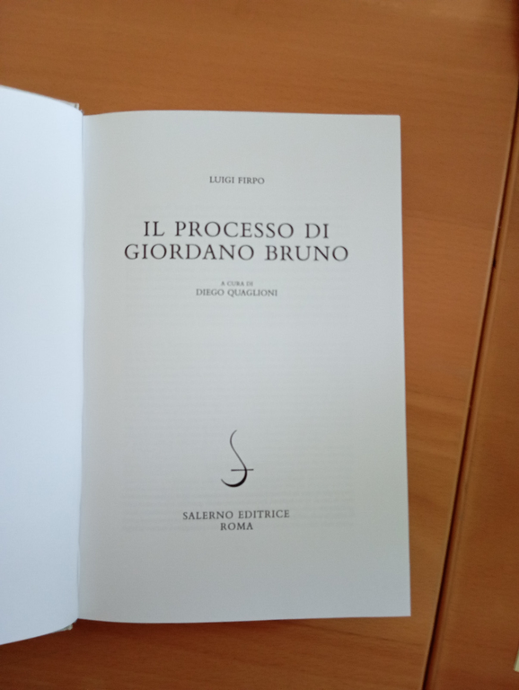 Il processo di Giordano Bruno, Luigi Firpo, Salerno Editrice, 1993