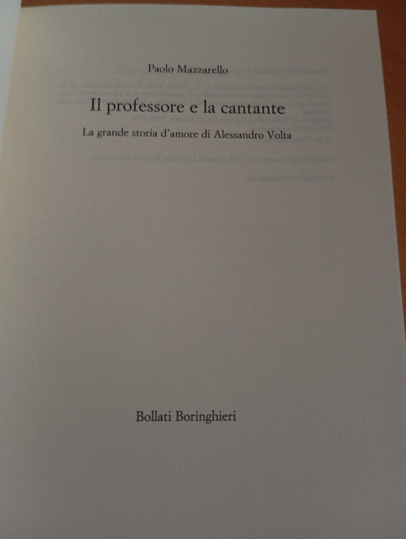 Il professore e la cantante, Paolo Mazzarello, Bollati Boringhieri, 2009