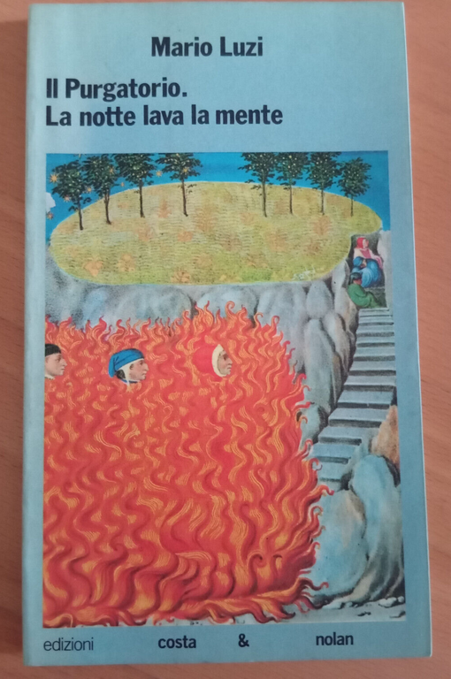 Il purgatorio - La notte lava la mente, Mario Luzi, …