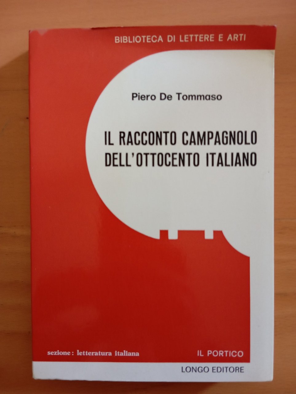 Il racconto campagnolo dell'Ottocento italiano, Piero De Tommaso, Longo, 1973 | Immagine principale