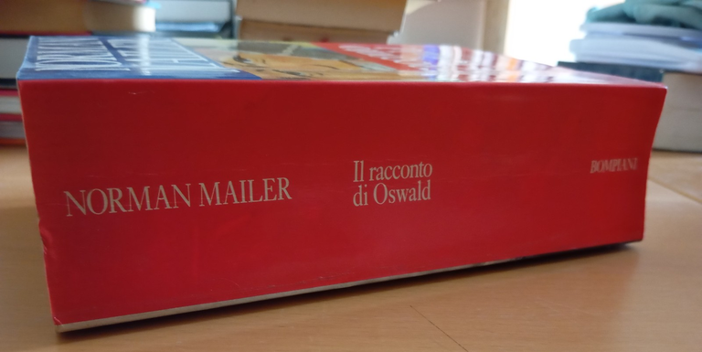 Il racconto di Oswald. Un mistero americano. Norman Mailer, Bompiani, … | Immagine Gallery 2