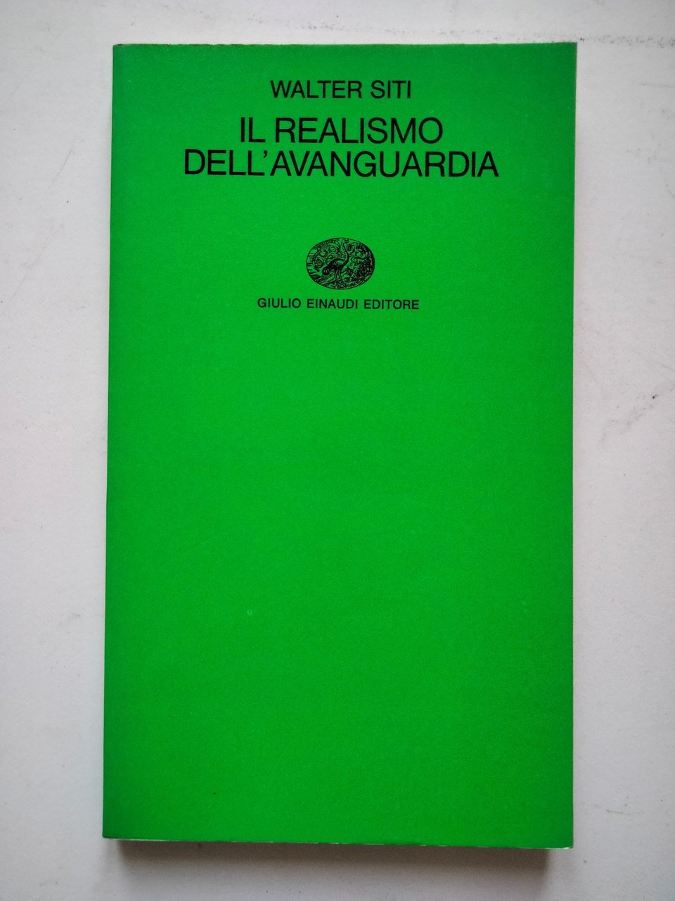 Il realismo e l'avanguardia, Walter siti, Einaudi, 1975 | Immagine principale