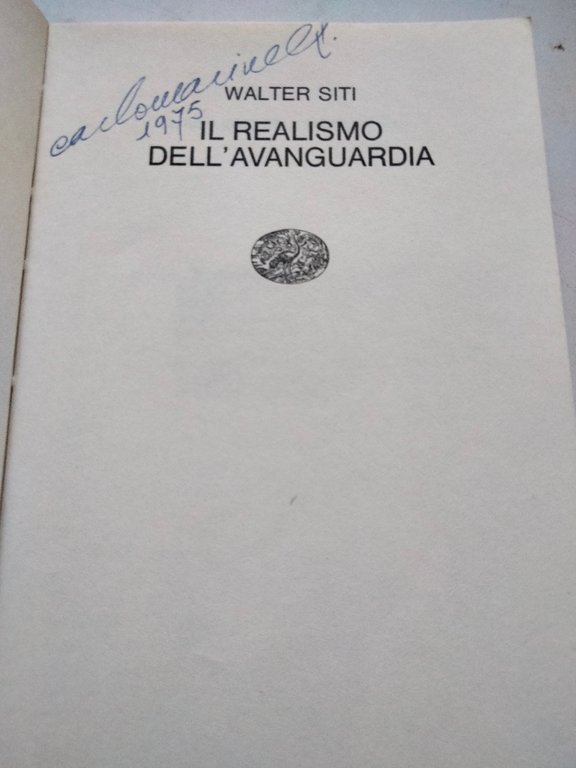 Il realismo e l'avanguardia, Walter siti, Einaudi, 1975 | Immagine Gallery 5