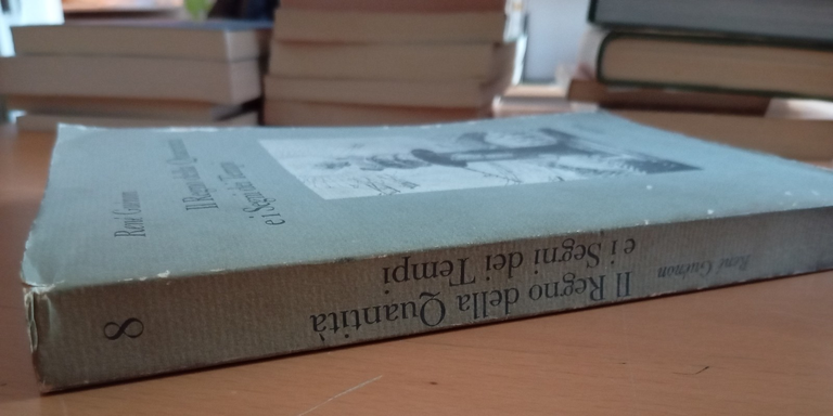 Il Regno della Quantità e i Segni dei Tempi, René …