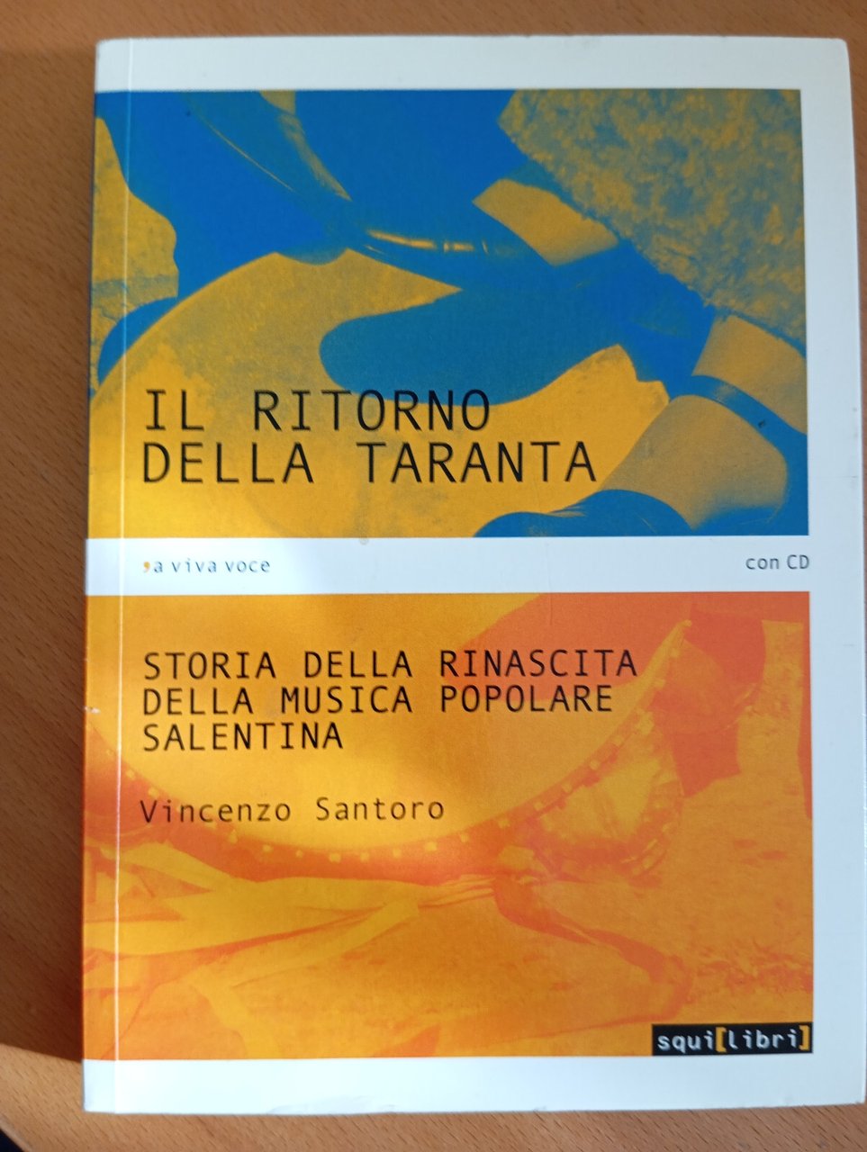 Il ritorno della taranta. Storia rinascita musica salentina, V. Santoro … | Immagine principale