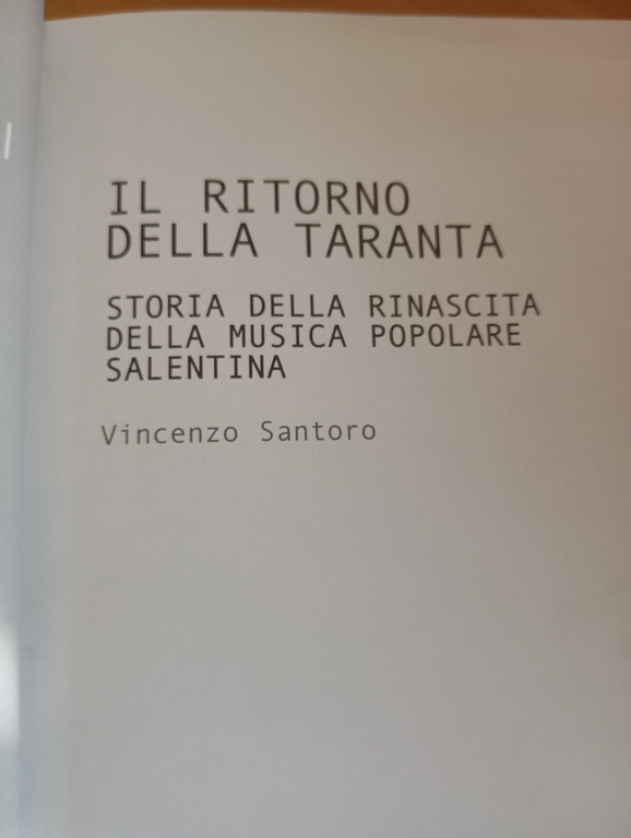 Il ritorno della taranta. Storia rinascita musica salentina, V. Santoro … | Immagine Gallery 14