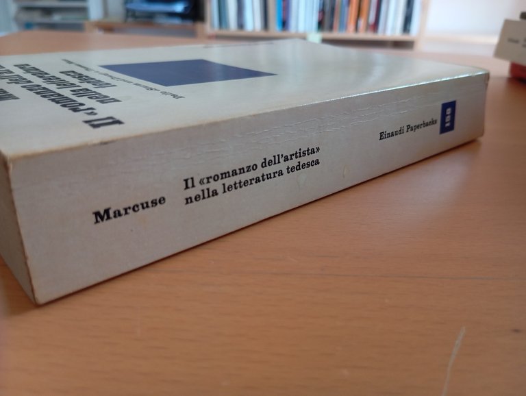 Il romanzo dell'artista nella letteratura tedesca Herbert Marcuse Einaudi 1985