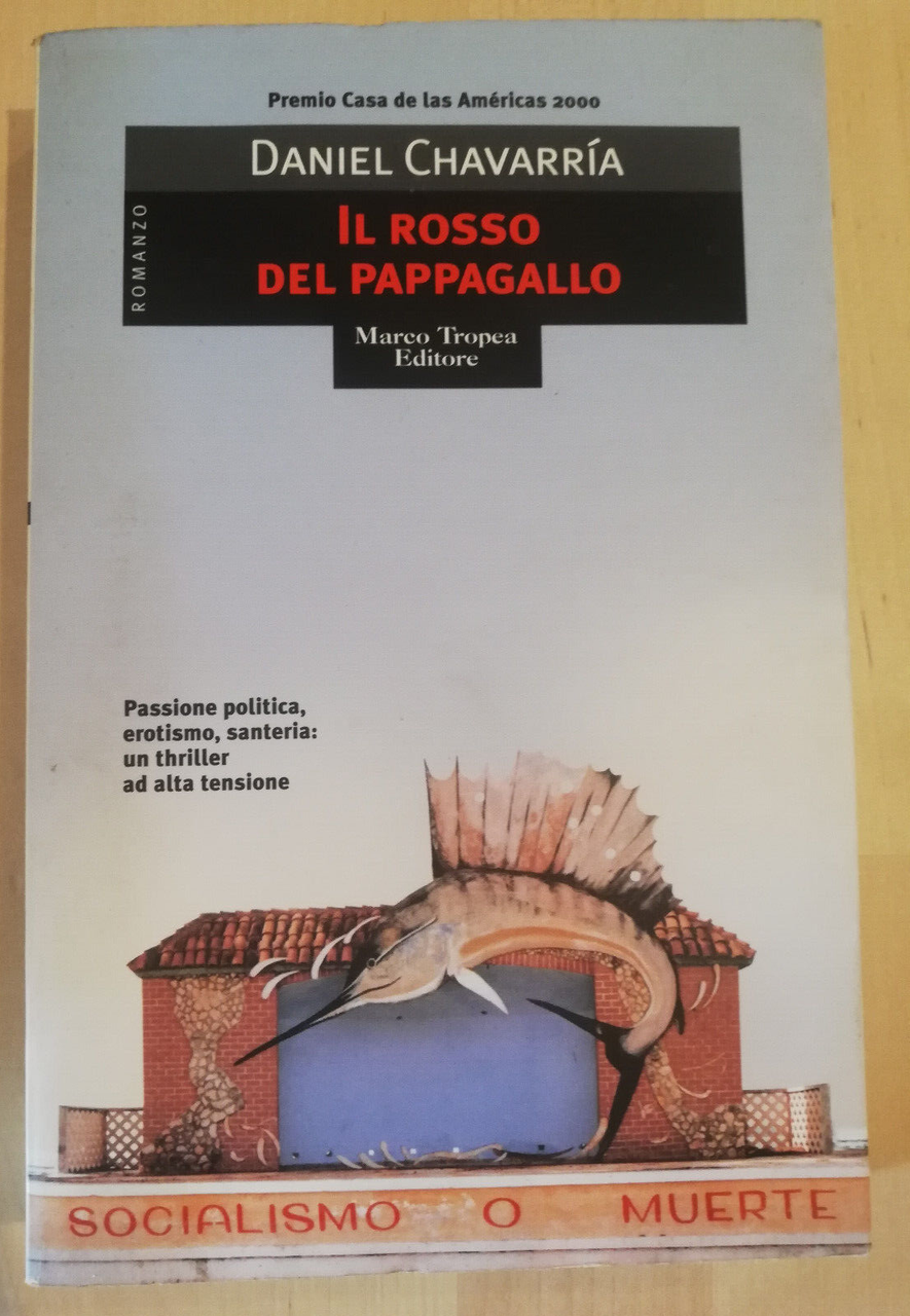 Il rosso del pappagallo, Daniel Chavarría, 2000, Marco Tropea