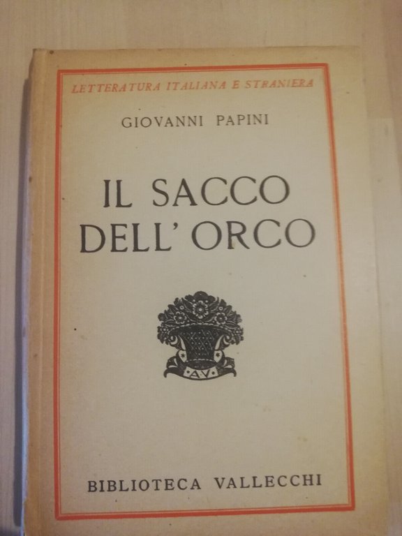 Il sacco dell'orco, Giovanni Papini, Vallecchi, 1933