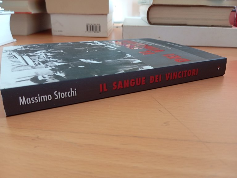 Il sangue dei vincitori, Massimo Storchi, Aliberti Editore, 2008 | Immagine Gallery 2