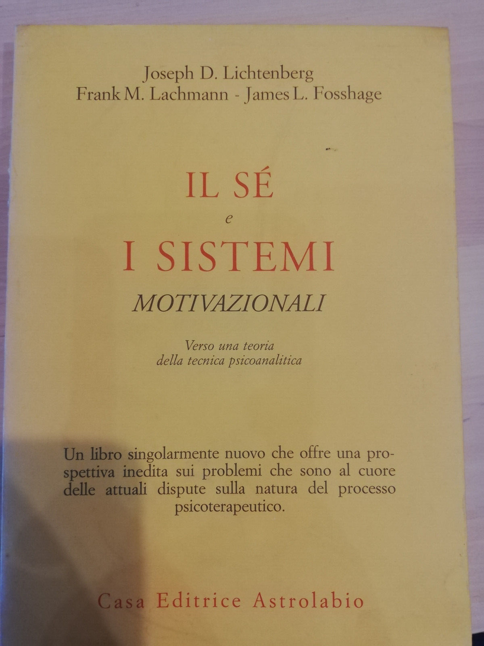 Il sé e i sistemi motivazionali, Lichtenberg Lachmann Fosshage Astrolabio …