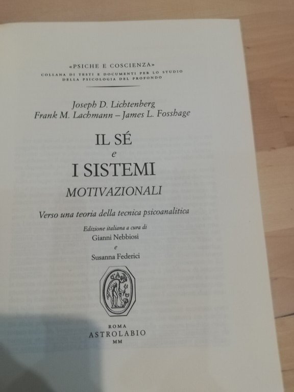 Il sé e i sistemi motivazionali, Lichtenberg Lachmann Fosshage Astrolabio …