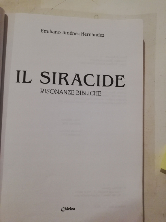 Il siracide. Risonanze bibliche, Emiliano Jimenez Hernandez, 2010, Chirico