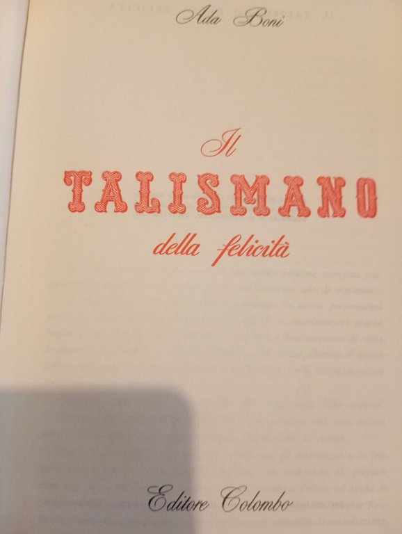 Il talismano della felicità, Ada Boni, Editore Colombo, originale completo, …