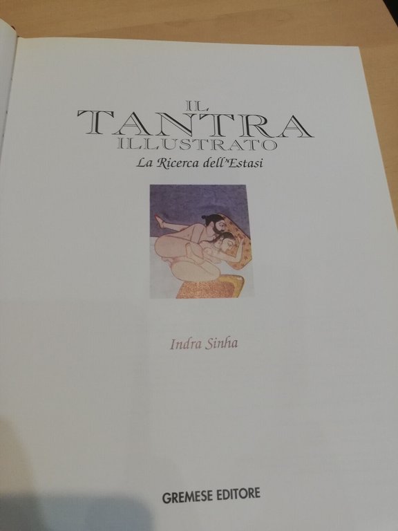 Il Tantra illustrato. La ricerca dell'estasi, Gremese Editore, 1995