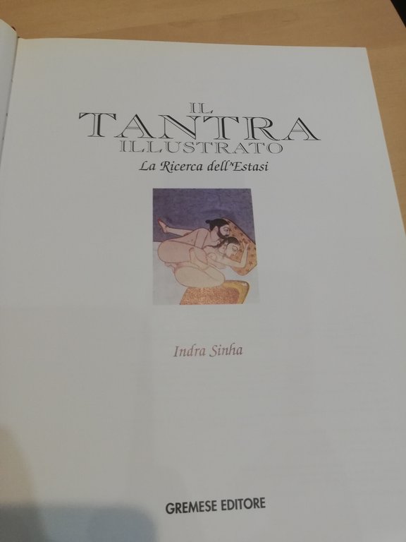 Il Tantra illustrato. La ricerca dell'estasi, Gremese Editore, 1995