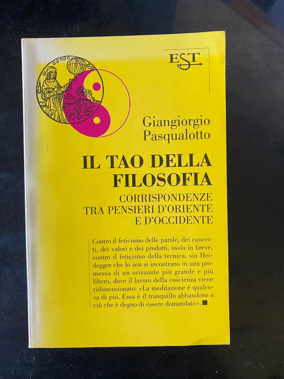 Il Tao della filosofia, Giangiorgio Pasqualotto, EST, 1997