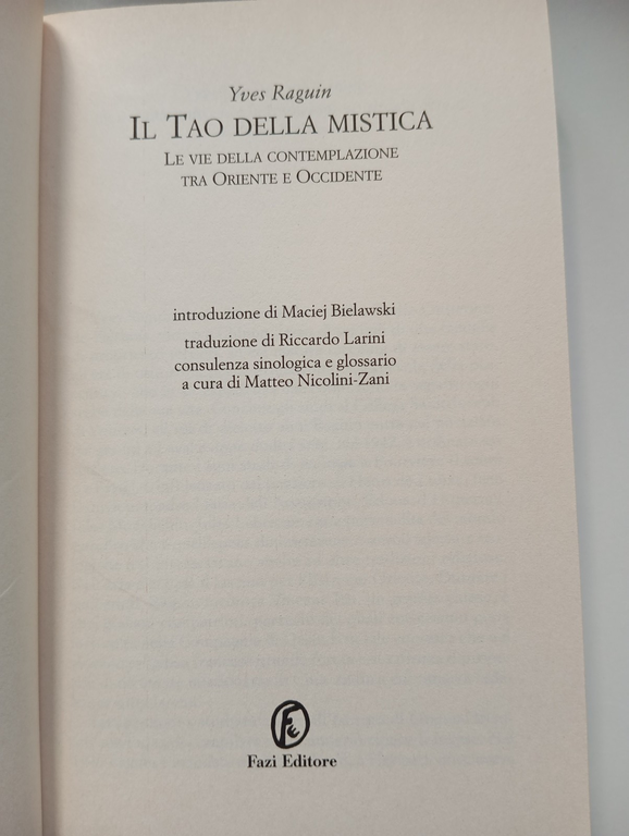 Il Tao della mistica, Yves Raguin, Fazi, 2013