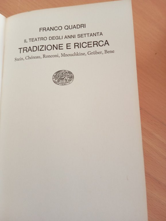 Il teatro degli anni settanta tradizione e ricerca, Franco Quadri, …