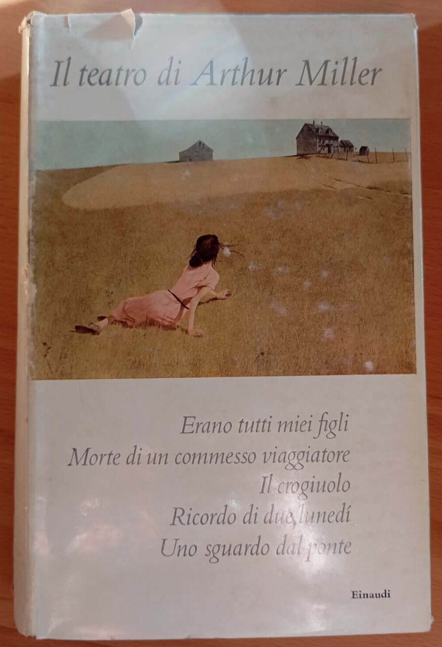 Il teatro di Arthur miller, Einaudi, 1962