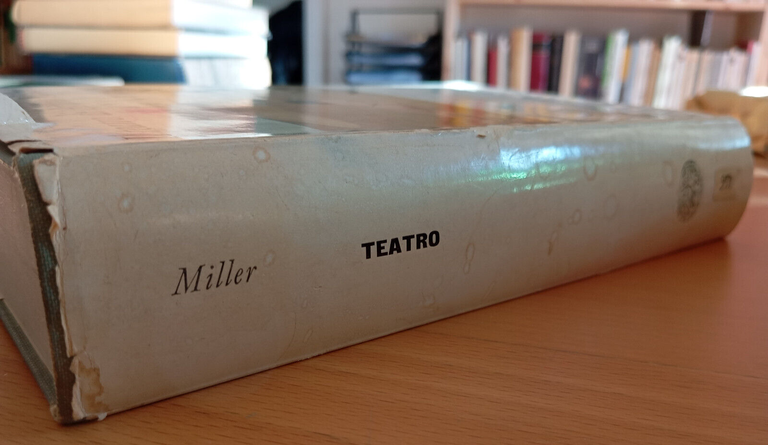 Il teatro di Arthur miller, Einaudi, 1962