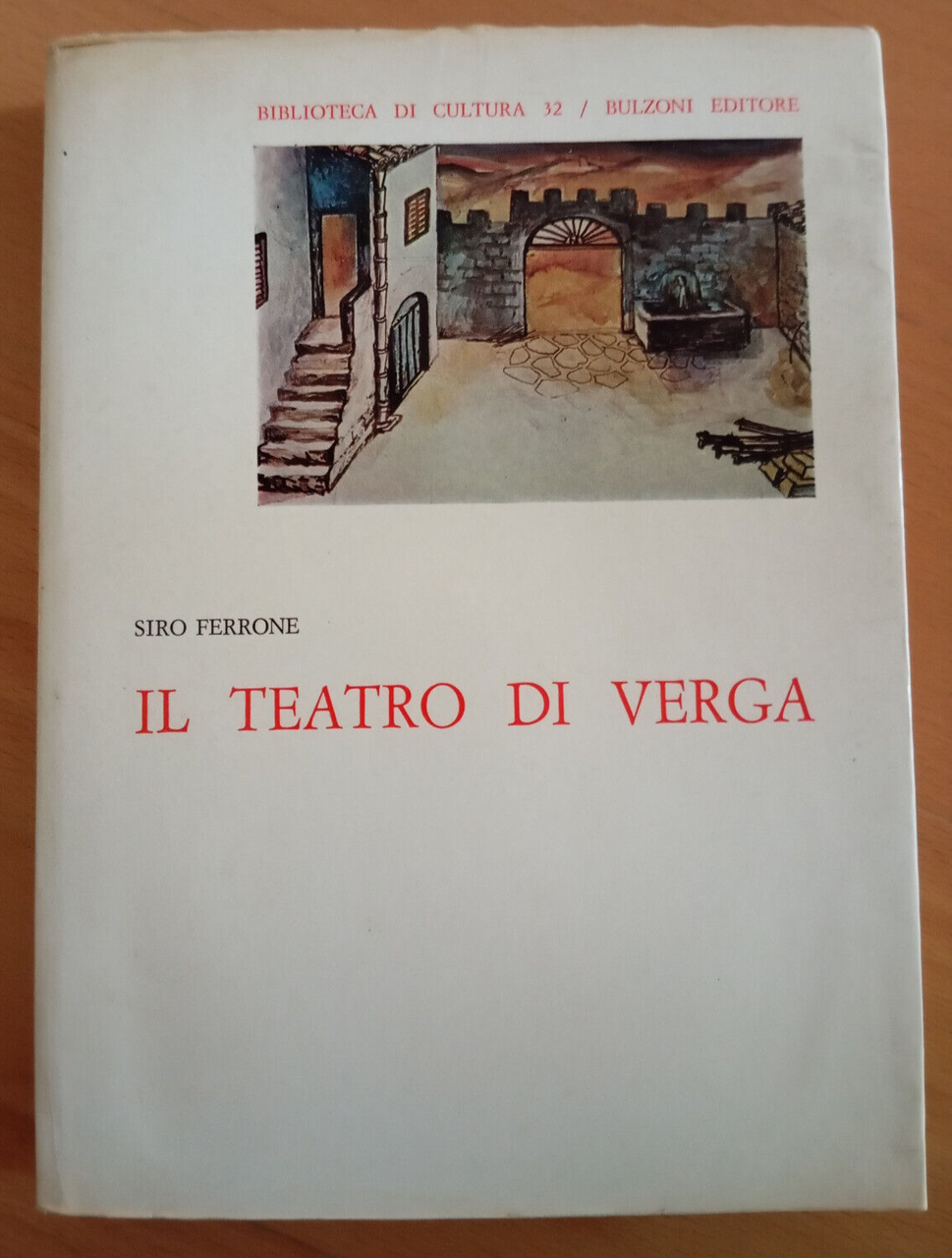 Il teatro di Verga, Siro Ferrone, Bulzoni, 1972 | Immagine principale