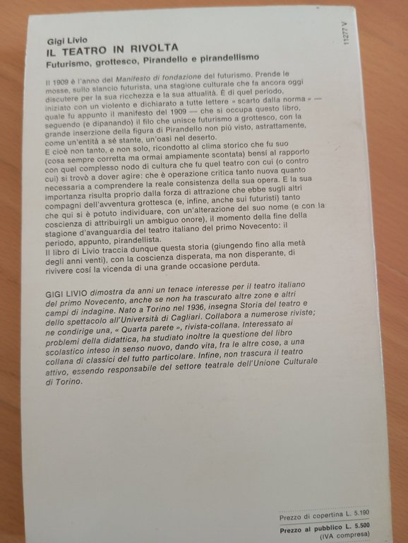Il teatro in rivolta. Futurismo, grottesco, Pirandello, Gigi Livio, Mursia, …