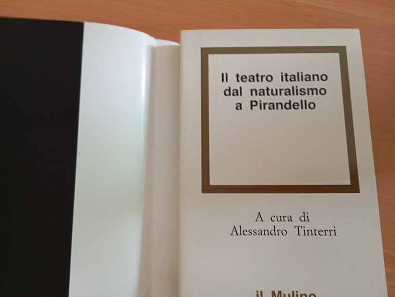 Il teatro italiano dal Naturalismo a Pirandello, A. Tinterri, Il … | Immagine Gallery 6